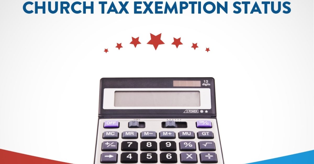 Understanding the IRS and Church Tax Exemption Status | National 